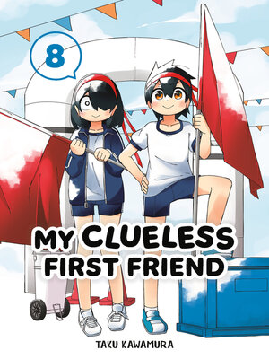 My Clueless First Friend, Volume 8 - ebook